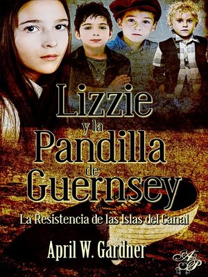 cover image of Lizzie y la Pandilla de Guernsey